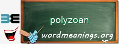 WordMeaning blackboard for polyzoan